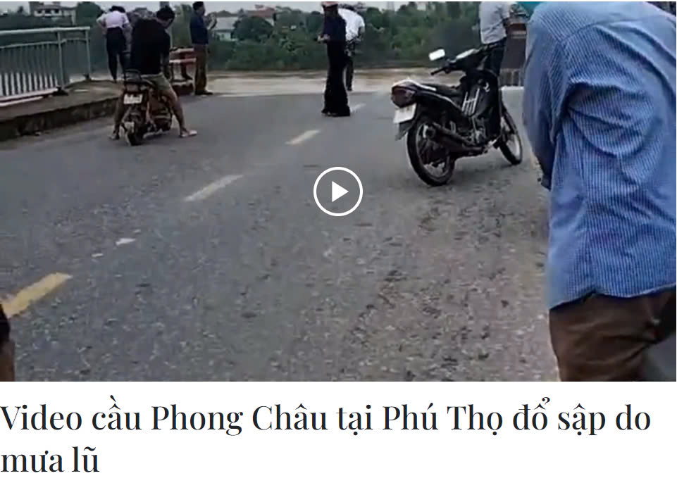 Video cầu Phong Châu tại Phú Thọ đổ sập do mưa lũ