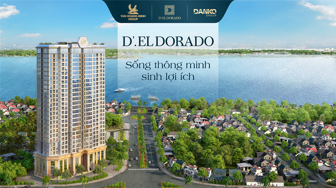 Dự án Bất động sản D' El Dorado - DANKO GROUP